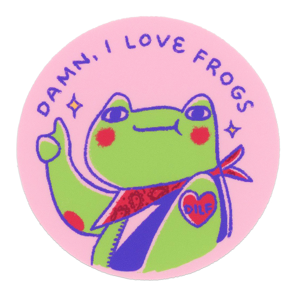 Damn, I Love Frogs Sticker